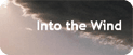 Into the wind