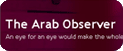 the arab observer